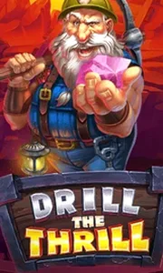 Drill The Thrill
